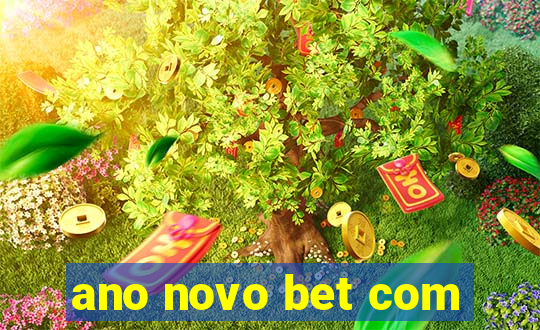 ano novo bet com